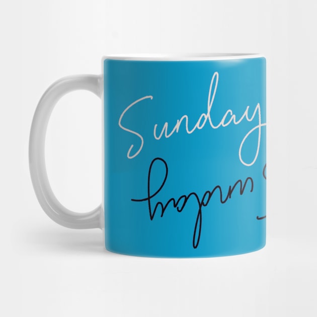 Sunday, Sunday, It's Sunday by Lore Vendibles